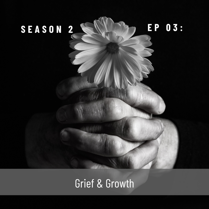 Grief and Growth